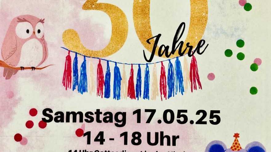 Einladung zum 30jährigen Kita-Jubiläum am 17.5.25 von 14 bis 18 Uhr